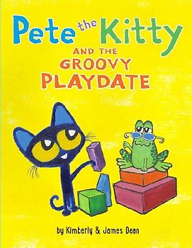 Pete the Kitty and the Groovy Playdate