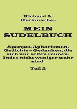 Mein Sudelbuch, Teil 2