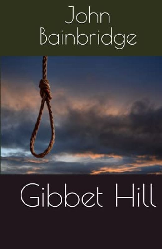 Gibbet Hill (A William Quest Victorian Mystery Thriller)