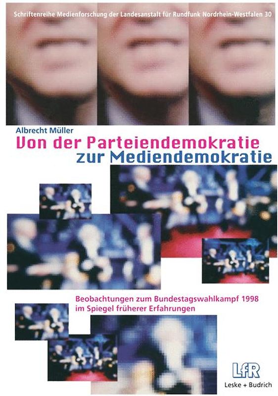 Von der Parteiendemokratie zur Mediendemokratie