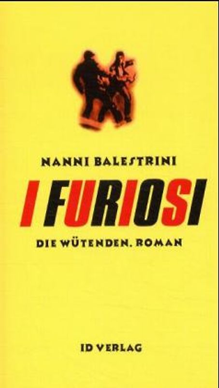 I Furiosi /Die Wütenden
