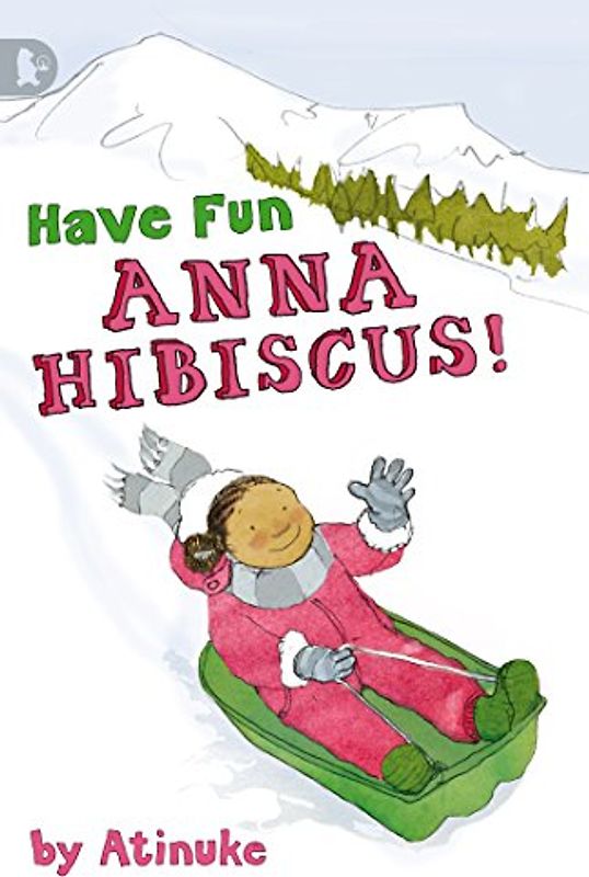 Have Fun, Anna Hibiscus!