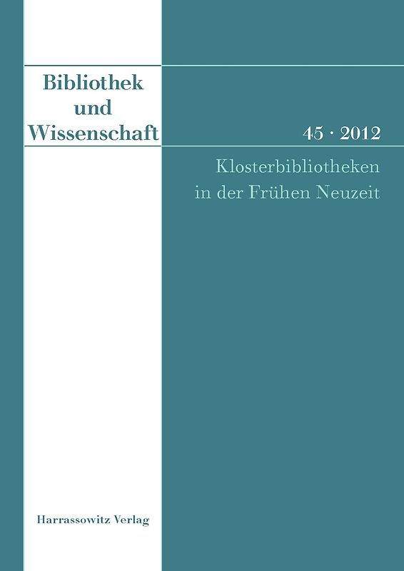 Bibliothek und Wissenschaft 45 (2012)