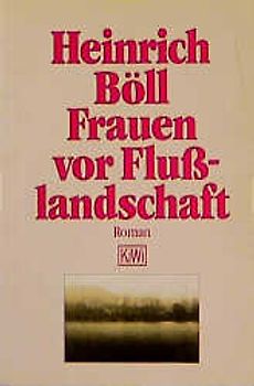 Frauen vor Flusslandschaft. Roman in Dialogen und Selbstgesprächen