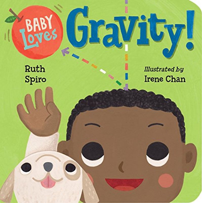 Baby Loves Gravity! (Baby Loves Science, Band 5)