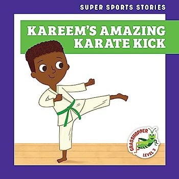 Kareem's Amazing Karate Kick (Super Sports Stories)