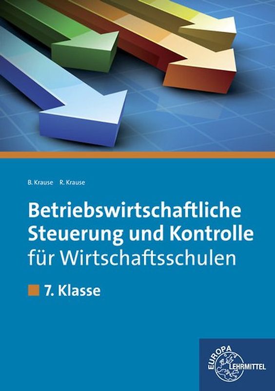 Betriebswirtschaftliche Steuerung und Kontrolle für Wirtschaftsschulen