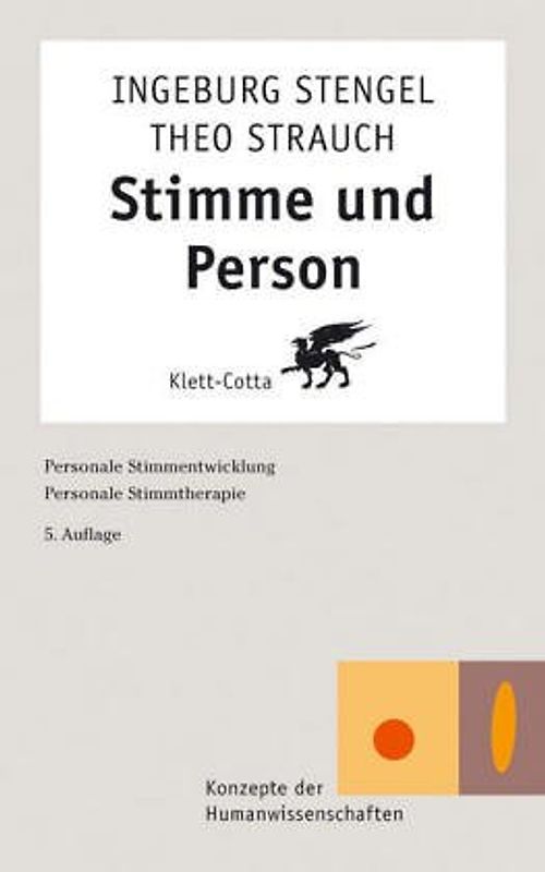 Stimme und Person. Personale Stimmentwicklung, Personale Stimmtherapie