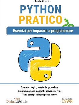 Python pratico. Esercizi per imparare a programmare