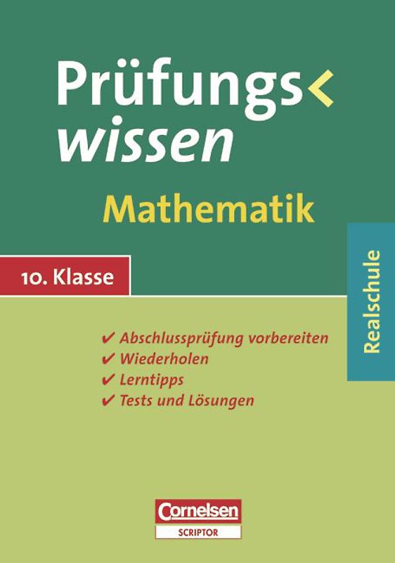 Prüfungswissen - Realschule / 10. Schuljahr - Mathematik