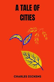 a tale of cities by charles dickens