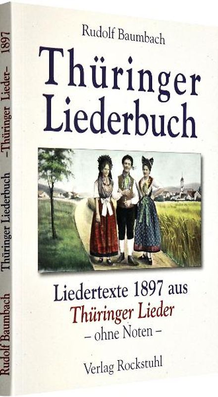 Thüringer Liederbuch 1897 (ohne Noten ! )