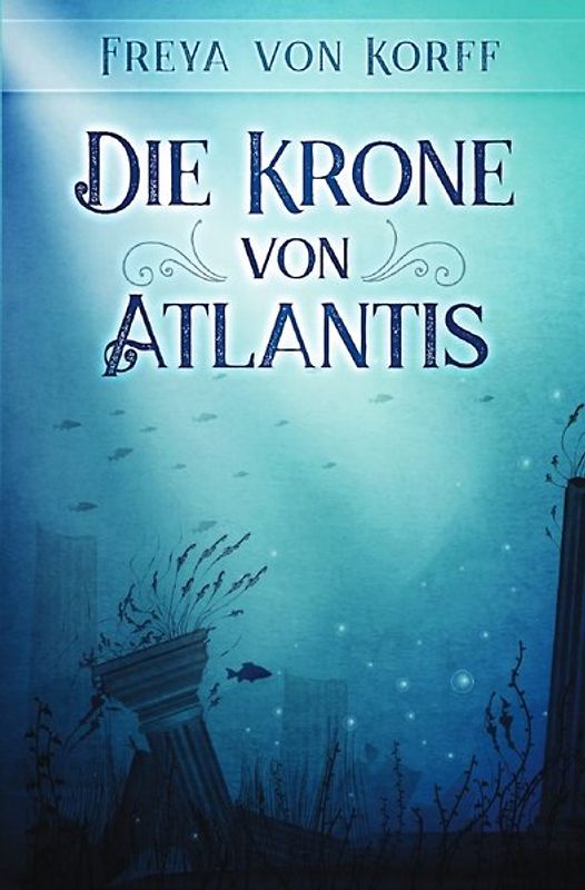 Das Erbe von Atlantis / Die Krone von Atlantis