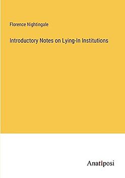 Introductory Notes on Lying-In Institutions