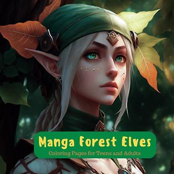 Manga Forest Elves: Coloring Pages for Teens and Adults