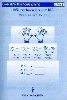 Rechentraining - Übungsprogramm. Für den Einsatz in den Schuljahren 1 bis 4 / Heft 8: Wir rechnen bis zur 100