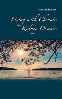 Living with Chronic Kidney Disease