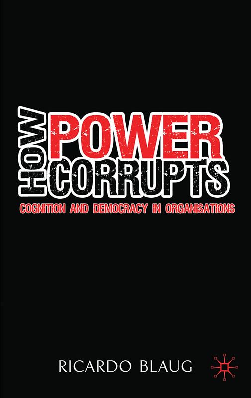 How Power Corrupts