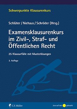 Examensklausurenkurs im Zivil-, Straf- und Öffentlichen Recht