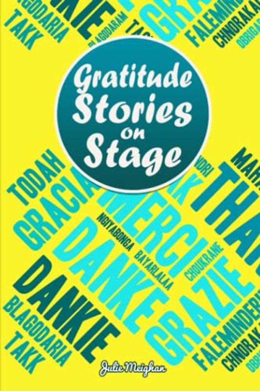 Gratitude Stories on Stage (On Stage Books, Band 22)