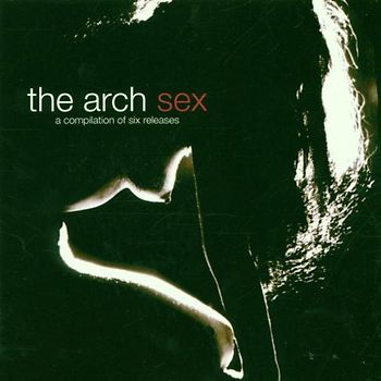 the Arch - Sex-a Compilation