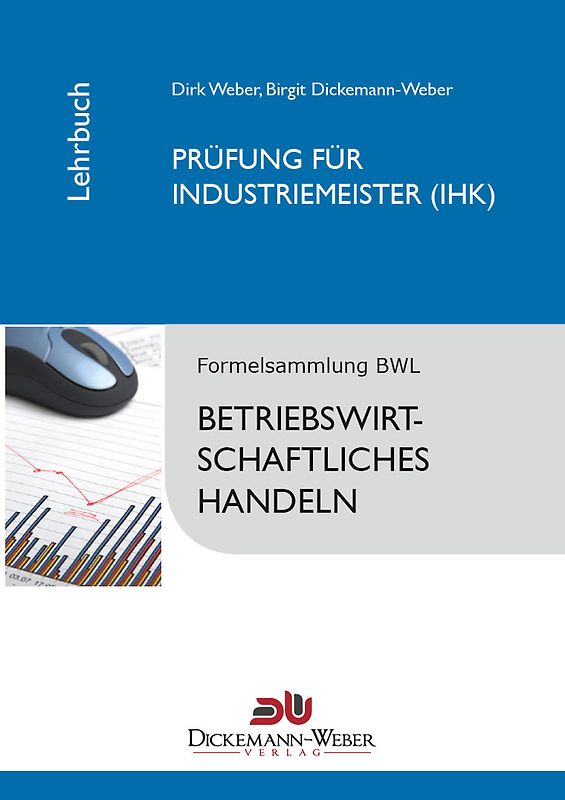 Industriemeister - Lehrbuch: Betriebswirtschaftslehre / Betriebswirtschaftliches Handeln [15.Auflage 2024]