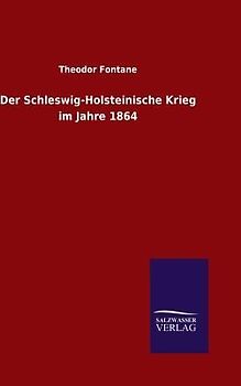 Der Schleswig-Holsteinische Krieg im Jahre 1864
