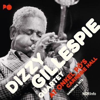 Gillespie,Dizzy Quartet - At Onkel PÖ's Carnegie Hall Hamburg 1978 [2 CDs]