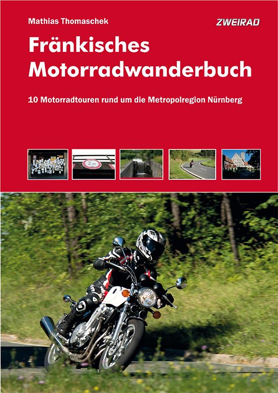 Fränkisches Motorradwanderbuch