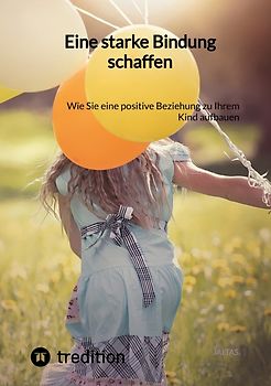 Eine starke Bindung schaffen