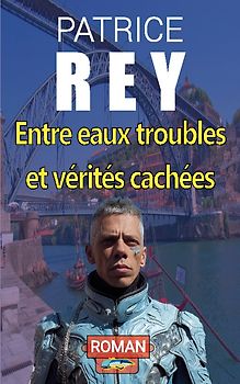 entre eaux troubles et verites cachees