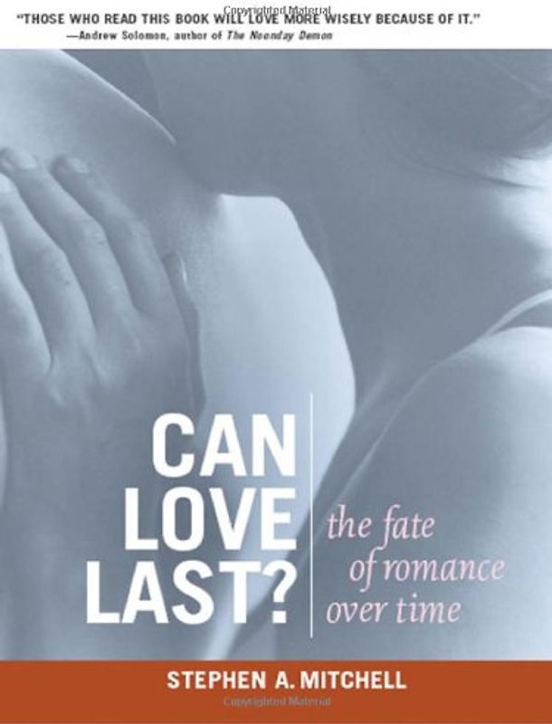 Black, Margaret - Can Love Last?: The Fate of Romance Over Time (Norton Professional Books)