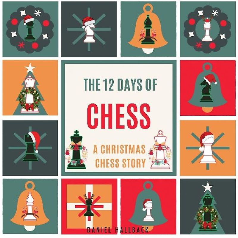 The 12 Days of Chess