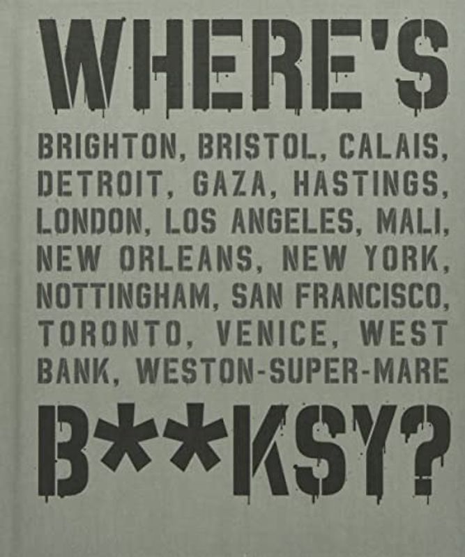 WHERE'S BANKSY?: UPDATED EDITION