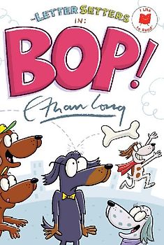 The Letter Setters in Bop!