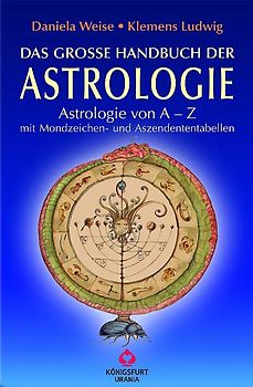 Das grosse Handbuch der Astrologie
