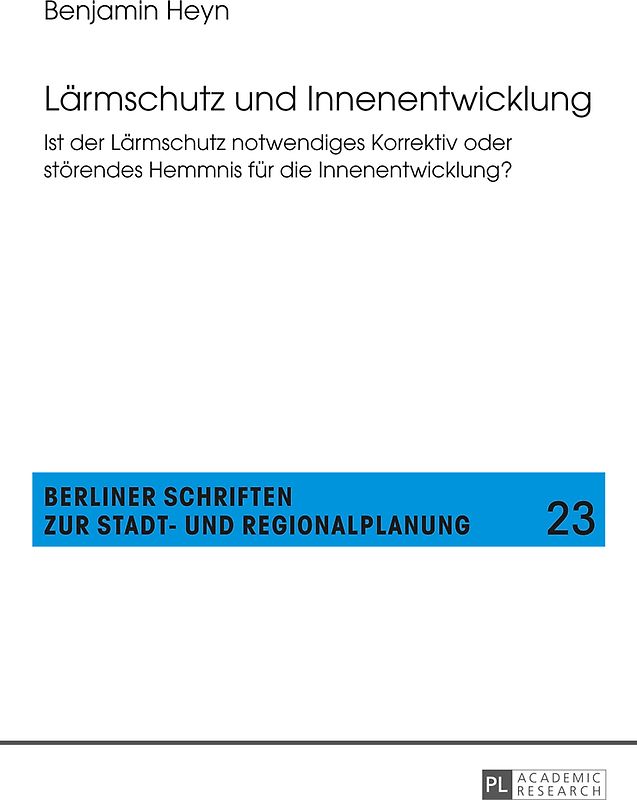 Lärmschutz und Innenentwicklung