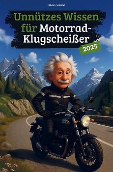 Unnützes Wissen für Motorrad-Klugscheißer