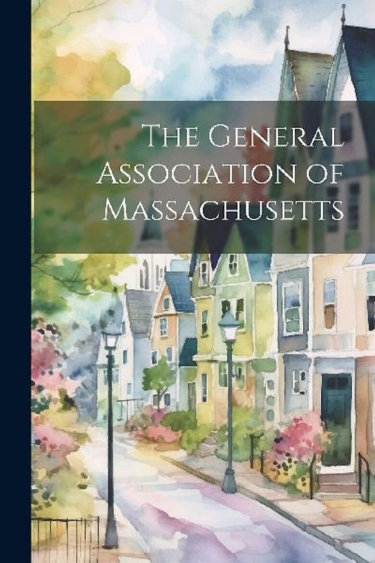 The General Association of Massachusetts