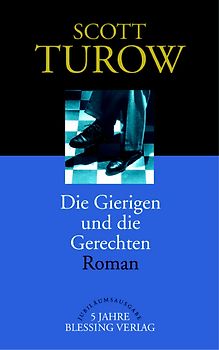 Die Gierigen und die Gerechten