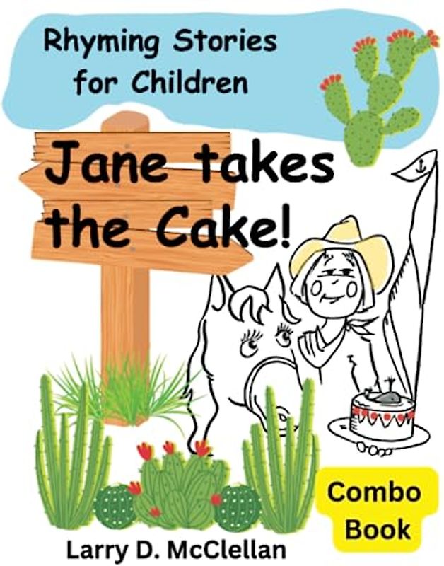 Jane takes the Cake: Rhyming Stories for Children (Kid Cool Book Series)