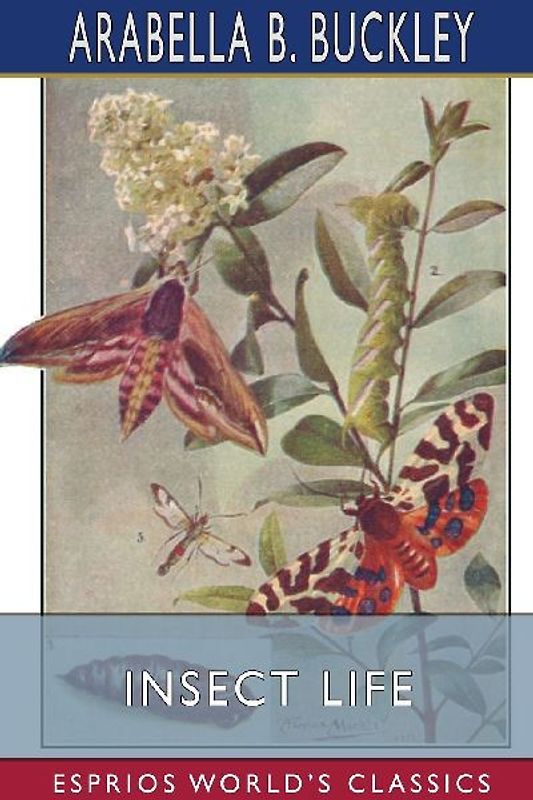 Insect Life (Esprios Classics)