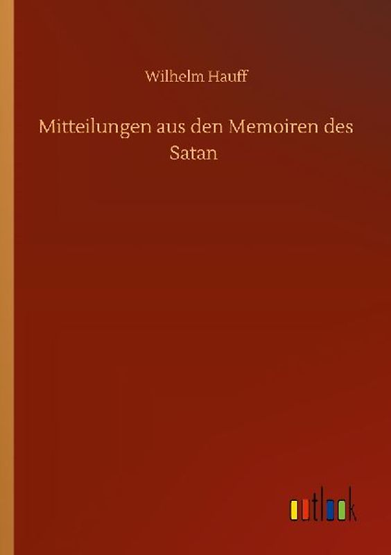 Mitteilungen aus den Memoiren des Satan