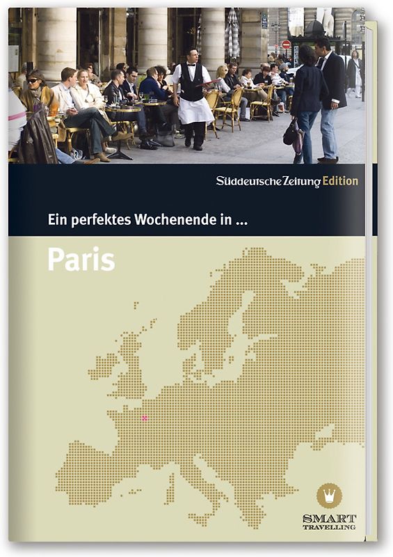 Ein perfektes Wochenende... in Paris