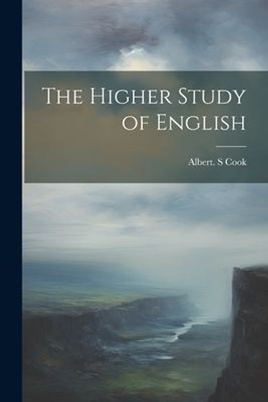 The Higher Study of English