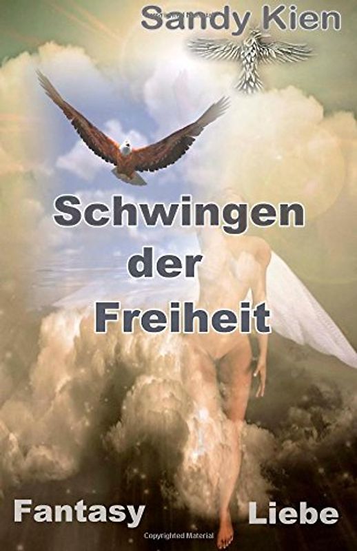 Schwingen der Freiheit - Kien, Sandy