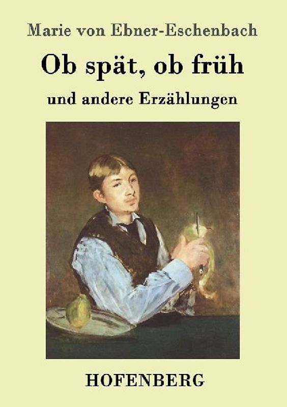 Ob spät, ob früh
