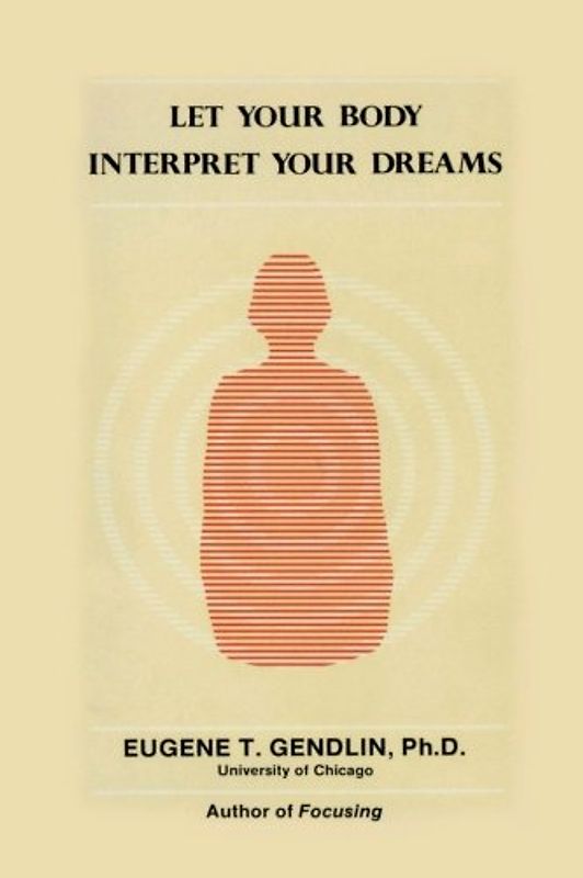 Let Your Body Interpret Your Dreams