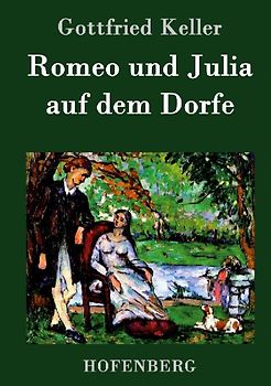 Romeo und Julia auf dem Dorfe