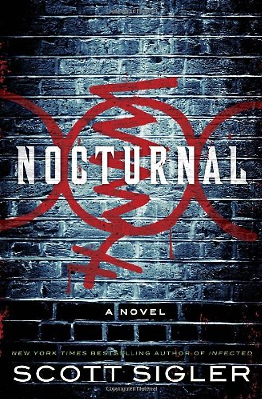 Nocturnal: A Novel - Scott Sigler
